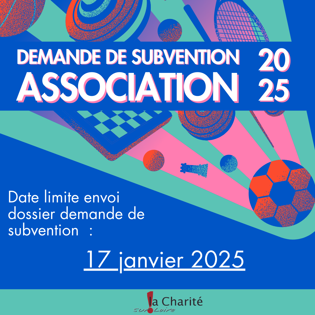 Demande de subvention 2025 (date limite) pour les associations de La Charité-sur-Loire