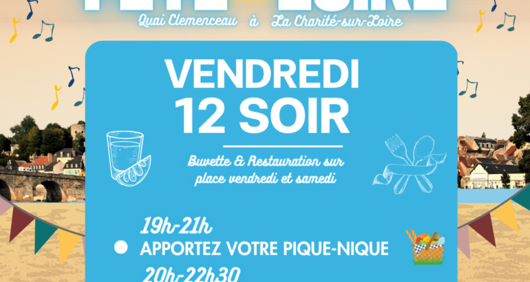 Le programme détaillé des fêtes de Loire de La Charité-sur-Loire – vendredi 12 juillet